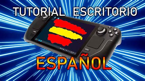 Tutorial Poner Escritorio En Espa Ol En Steam Deck Youtube