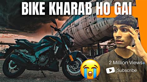 Bike Kharab Ho Gai Youtube