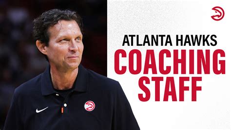 Atlanta Hawks Announce Coaching Staff Nba