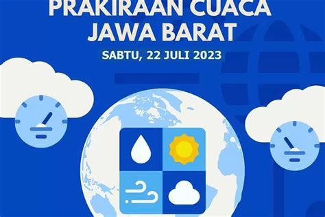 Prakiraan Cuaca Di Wilayah Jawa Barat Juli Hujan Ringan Di