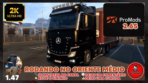 Ets Live K Fps Promods Rodando No Oriente M Dio