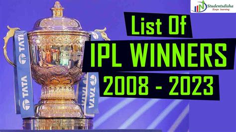 IPL Winners List From 2008 To 2023 Students Disha All Competitive Guide