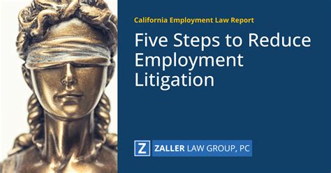 Five Steps To Reduce Employment Litigation California Employment Law