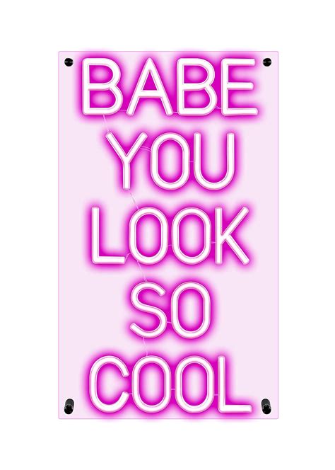 Buy Ancient Neon Babe You Look So Cool Neon Sign Pink Led Neon