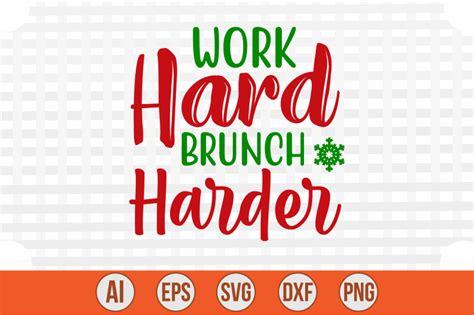 Work Hard Brunch Harder Svg Cut File By Creativemim Thehungryjpeg