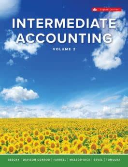 Intermediate Accounting Volume 2 8th Edition Thomas H Beechy Joan E