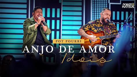 Jorge And Mateus Anjo De Amor Dois Clipe Oficial É Simples Assim