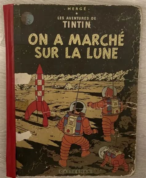 ANCIEN TINTIN ON A Marche Sur La Lune Edition Origine 1954 41 01