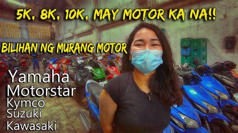 5K LANG MAY MOTOR KA NA MURANG BILIHAN NG MOTOR YouTube