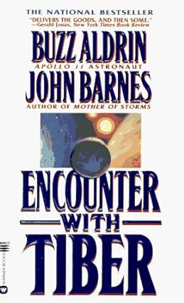 Encounter with Tiber: Aldrin, Buzz, Barnes, John: 9780446604048: Amazon ...