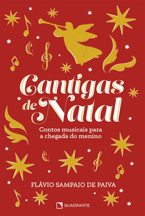 Cantigas De Natal Contos Musicais Para A Chegada Do Menino Livraria