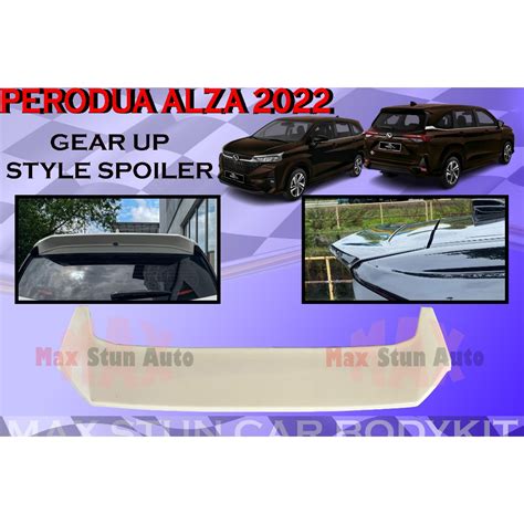 PERODUA ALZA 2022 GEAR UP STYLE SPOILER TOP SPOILER REAR SPOILER WITH