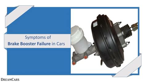 Ppt Symptoms Of Brake Booster Failure In Cars Powerpoint Presentation