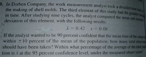 Solved In Dorben Company The Work Measurement Analyst Took Chegg