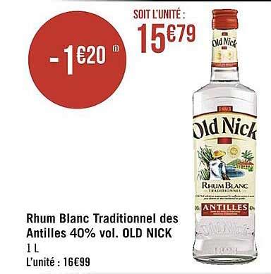 Promo Rhum Blanc Traditionnel Des Antilles Vol Old Nick Chez