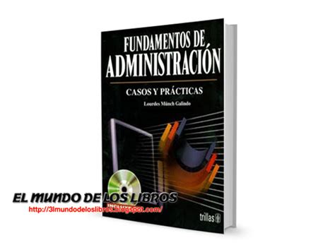 Fundamentos De Administración Casos Y Prácticas Lourdes Münch