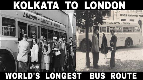 Kolkata To London World S Longest Bus Route Debdut Youtube Youtube