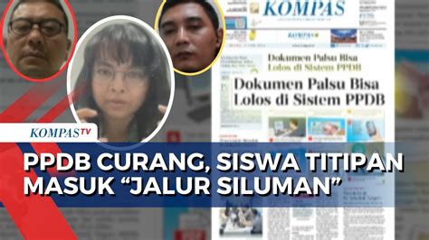 Investigasi Harian Kompas Temukan Kecurangan Ppdb Ada Siswa Titipan