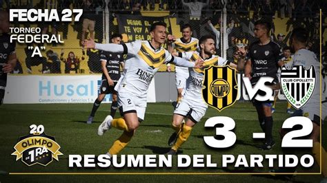 Resumen Olimpo Vs Cipolletti Federal A Fecha 27 Olimpo De Primera