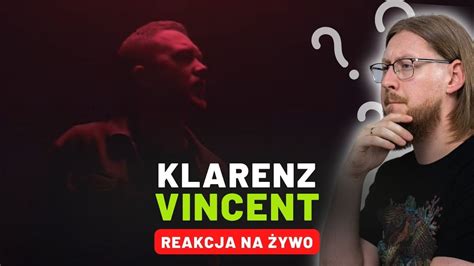 KLARENZ VINCENT REAKCJA NA ŻYWO YouTube