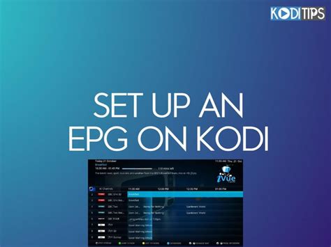 Easy Ways To Set Up An Epg On Kodi Really Works Kodi Tips