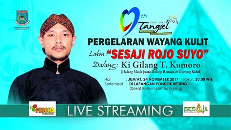 PERGELARAN WAYANG KULIT KI GILANG T KUMORO Pesona Jakarta Live Stream