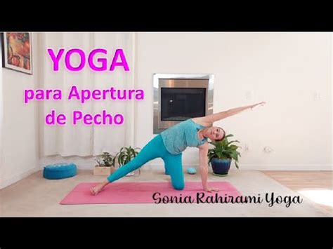 Yoga Para Apertura De Pecho SoniaRahirami Yoga YouTube