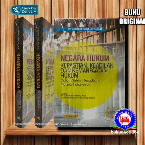 Jual Negara Hukum Kepastian Keadilan Dan Kemanfaatan Hukum Oksidelfa