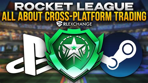 Guide Rocket League All About Cross Platform Trading