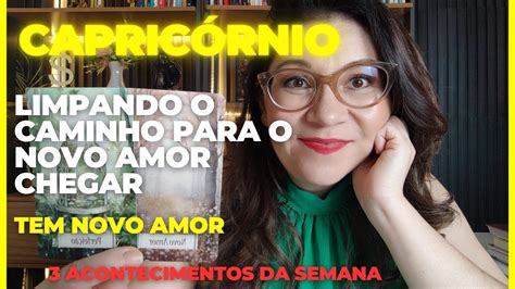 CAPRICÓRNIO Se prepara Tem NOVO AMOR pra chegar YouTube