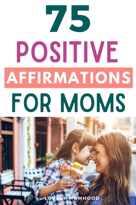 75 Positive Affirmations for Moms - Lovely Momhood