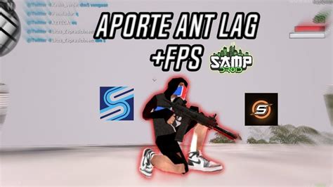 Data Modificada Anti Lag Fps Samp Laucher Samp Mobile Youtube