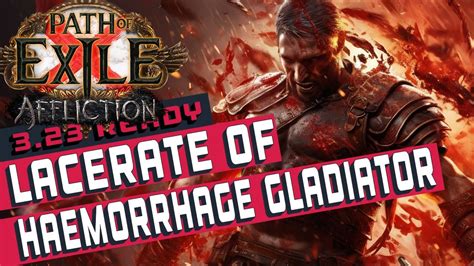 LACERATE OF HAEMORRHAGE GLADIATOR Path Of Exile Build Guide YouTube