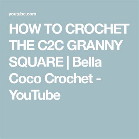 How To Crochet The C2c Granny Square Bella Coco Crochet Youtube