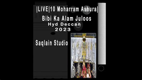 Saqlain Studio Live 10 Moharram Bibi Ka Alam Live Live From