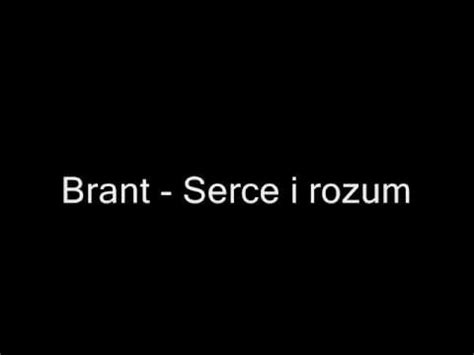 Brant Serce I Rozum Youtube