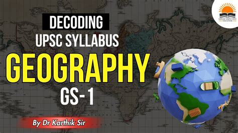 Decoding UPSC Geography Syllabus GS 1 UPSC YouTube