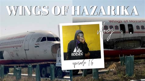 Vlog Finally Wings Of Hazarika Assam Pahuch Gaya Youtube