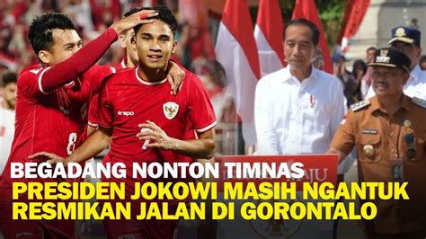 BELA BELAIN BEGADANG NONTON TIMNAS BANTAI JORDANIA PAK JOKOWI NGANTUK