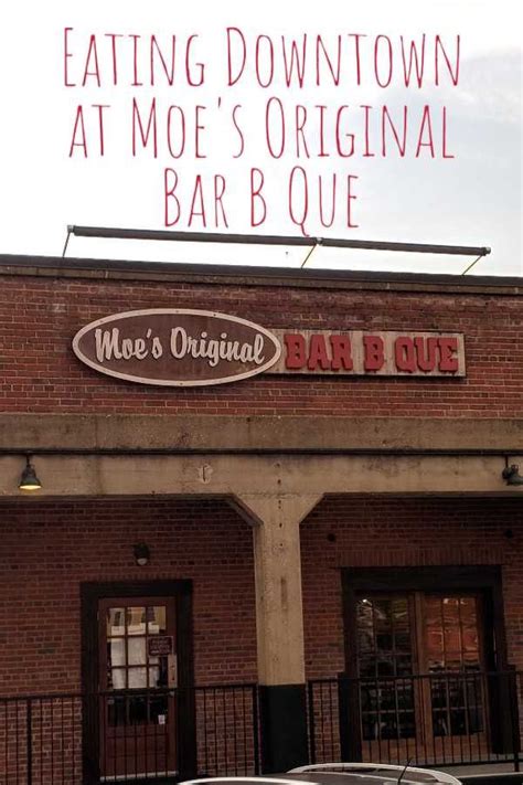 Eating Downtown At Moes Original Bar B Que When In Rome Ga