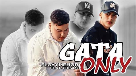 GATA ONLY FloyyMenor Ft Cris MJ Letras Lyrics YouTube