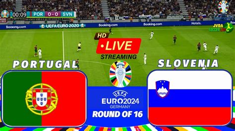 LIVE PORTUGAL VS SLOVENIA UEFA Euro 2024 Round Of 16 Full Match