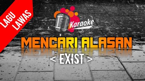 Karaoke Mencari Alasan Exist Versi Reggae YouTube