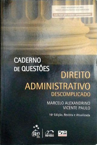 Direito Administrativo Descomplicado Caderno de Questões Marcelo