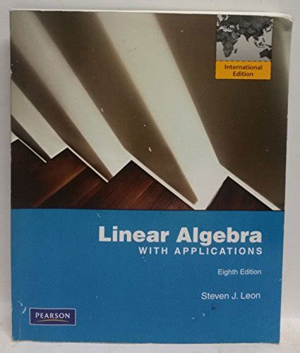 Linear Algebra With Applications International Edition Leon Steve