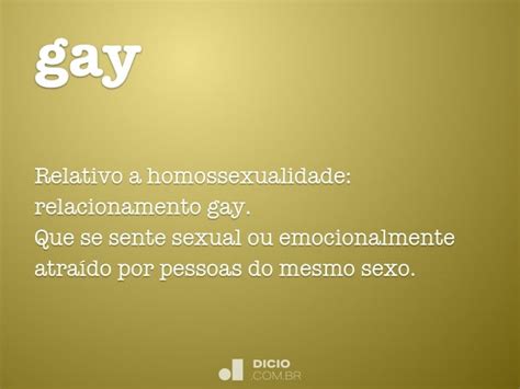 Gay Dicio Dicionário Online de Português