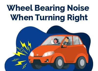 Why Your Wheel Bearing Makes Noise When Turning Right | Find The Best ...