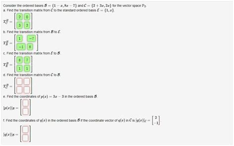 Solved Consider The Ordered Bases B X X And Chegg