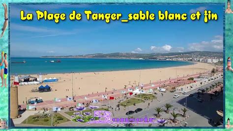 La Plage De Tanger Sable Blanc Et Fin