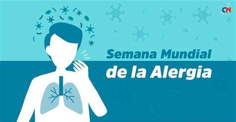 Semana Mundial De La Alergia Del 23 Al 29 De Junio Con El Tema “las